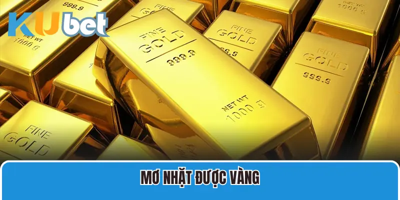 Mơ nhặt được vàng