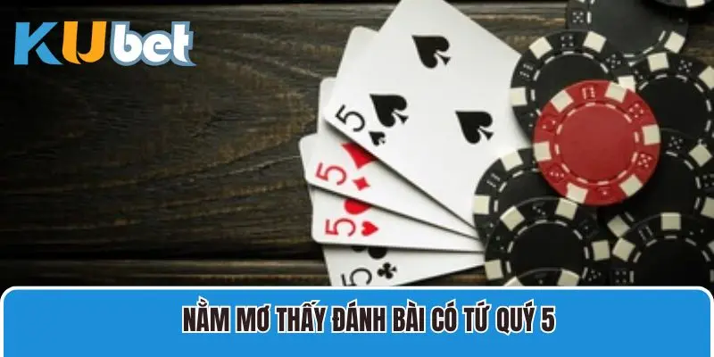 Mộng thấy bài sở hữu tứ quý 5