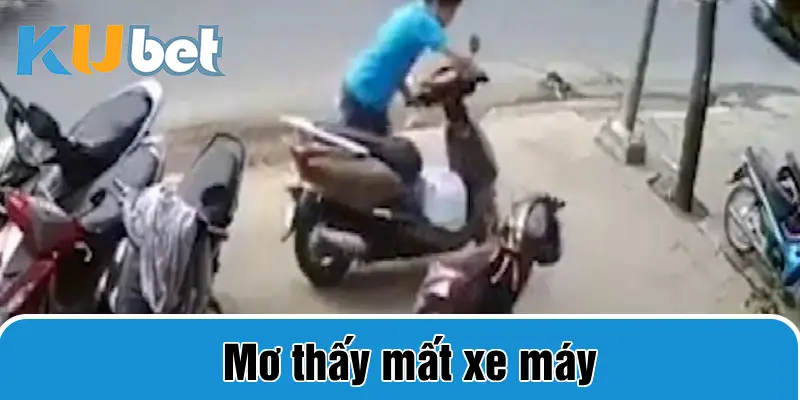 Mơ thấy mất xe máy