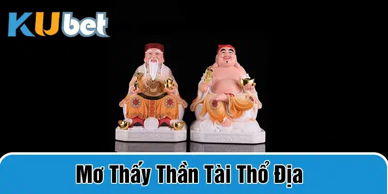 mơ thấy ông địa thần tài