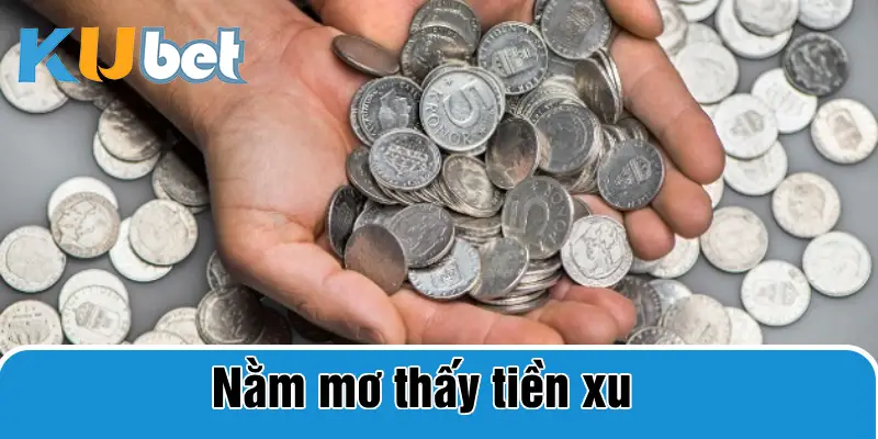 nằm mơ thấy tiền xu