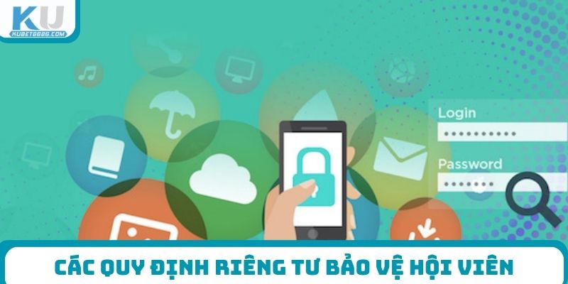 Các quy định riêng tư bảo vệ hội viên