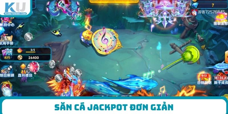 Săn cá Jackpot đơn giản