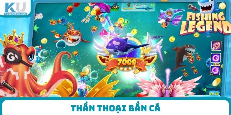 Thần Thoại Bắn Cá