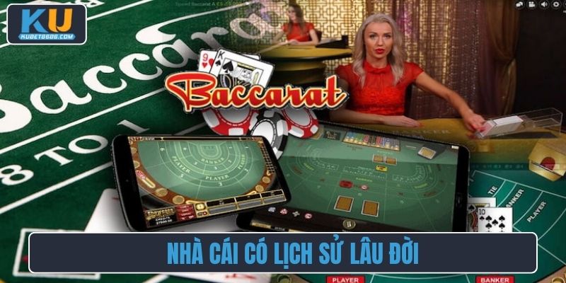 Nhà cái có lịch sử lâu đời